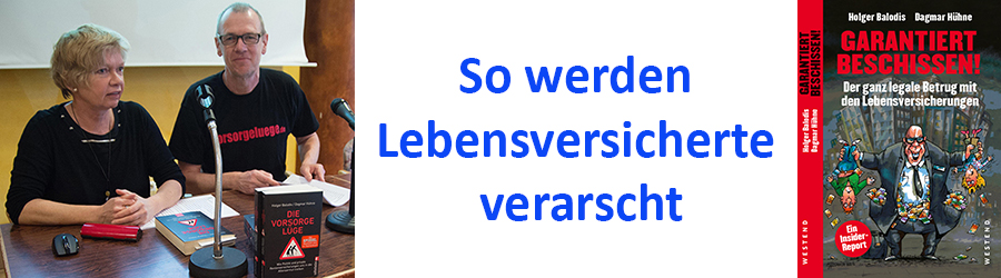 Balodis/Hühne: So werden Lebensversicherte verarscht